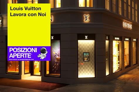 louis vuitton lavora con noi|Louis Vuitton positions.